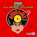 Caught Up (In a One Night Love Affair)(Rip Da' Phunk Mix)