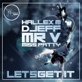 Hallex M、Djeff Afrozilla、Mr. V、Miss Patty - Let's Get It (Original mix)