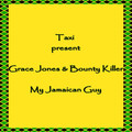 Grace Jones、Bounty Killer - My Jamaican Guy