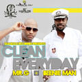 Mr. G、Beenie Man - Clean Everyday