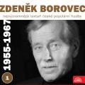 Nejvýznamnější textaři české populární hudby Zdeněk Borovec 1 (1955 - 1967)