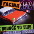 DJ Laz、South Park Mexican、DJ Swipe - Facina