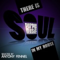 There Is Soul in My House