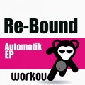 Rebound! - Automatik (Original Mix Feat. Dandy & Invoice)
