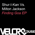 shur-i-kan、milton jackson - Goa (Dub)