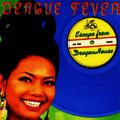 dengue fever - Sleepwalking Through the Mekong