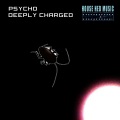 Psycho - Deeply Charged