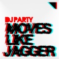 DJ Party - Moves Like Jagger (Movin' Remix)