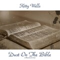kitty wells - Dust on the Bible