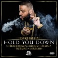 DJ Khaled、Chris Brown、August Alsina、Jeremih - Hold You Down