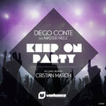 Diego Conte、Master Freez - Keep On Party feat. Master Freez (Cristian Marchi Perfect rmx)