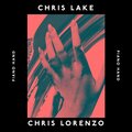 Chris Lake & Chris Lorenzo - Piano Hand