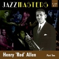 Henry 'Red' Allen - You're Gonna Loose Your Gal