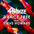 4Noize、Steve Howard - Dance Free (Radio Edit)