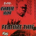 chalie boy - My Slab Is All I Have