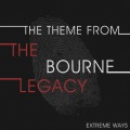 The Theme from the Bourne Legacy (Extreme Ways)