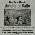 nino sanzogno、La Scala Theater Orchestra、La Scala Theatre Chorus、Vittori Veneziano - Amelia al Ballo: Ouverture & Act I