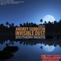 Andrey Subbotin、Invisible Dust - Southern Nights