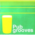 Pub Grooves Vol. 1