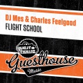 DJ Mes、charles feelgood - Flight School