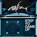 Chali2na - Step Yo Game Up