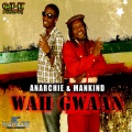 Anarchie、Mankind - Wah Gwaan