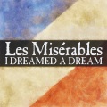 I Dreamed a Dream (From 