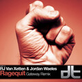 Jordan Waeles、RJ Van Xetten - Ragequit (Gateway Remix)