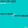Zaxx、Tiff Lacey - Feel Me