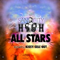 Kissy Sell Out - San City High All Stars (Continuous DJ Mix)