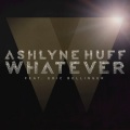 Ashlyne Huff、Eric Bellinger - Whatever