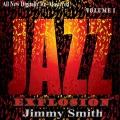 Jimmy Smith: Jazz Explosion, Vol.1
