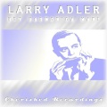 larry adler - Love Me Forever / South American Joe