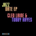cleo laine、The Tubby Hayes Quartet - Just A-Sittin' And A-Rockin'