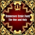 Tennessee Ernie Ford: The One and Only Vol 1