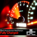 Bilal El Aly、Duncan MacPherson - Fully Charged (Re-Charged Mix)