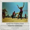 Travis Emmons - Ghetto Fabulous (Original Mix)