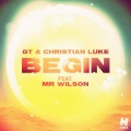 GT、Christian Luke - Begin (Silver Sneakerz Remix)