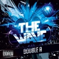 Double A - The Wave (Radio Cut)