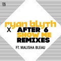 Ryan Blyth、After 6 - Show Me