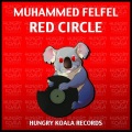 Muhammed Felfel - Red Circle (Original Mix)
