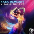 Kasa Remixoff - Miracle Thing