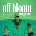 Off Bloom - Falcon Eye (Redlight Remix)