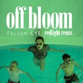 Off Bloom - Falcon Eye