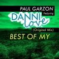 Paul Garzon、Danni Love - Best Of My ft. Danni Love (Original Mix)