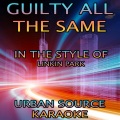 Urban Source Karaoke - Guilty All The Same