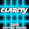 Electric Prison - Clarity