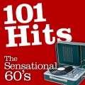 101 Hits from the Sensational 60's