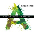 broken door - Addicted
