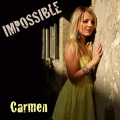 Carmen - Impossible